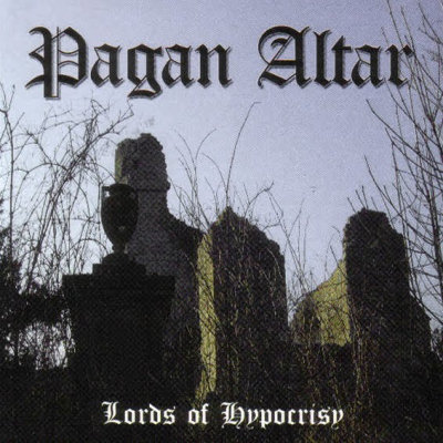 Pagan Altar: "The Lords Of Hypocrisy" – 2004